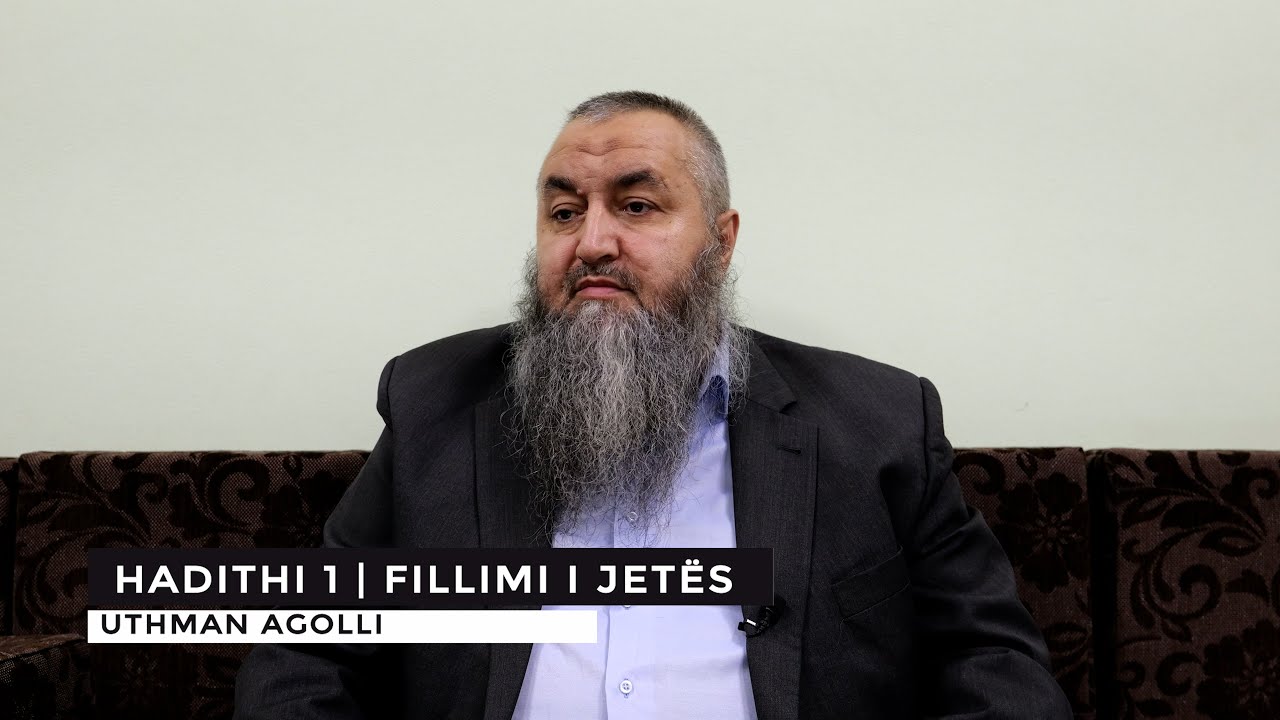 HADITHI 1 | Fillimi i jetës - Uthman Agolli