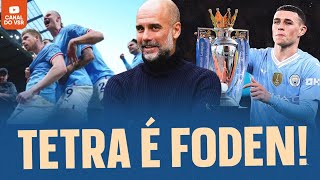 CITY DE GUARDIOLA FAZ HISTÓRIA DE NOVO: TETRA DA PREMIER LEAGUE