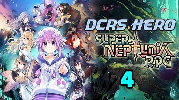 [DCRS] Super Neptunia RPG - PC Playthrough - Part 4