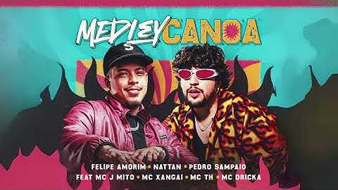 Medley Canoa - Felipe Amorim, Nattan, Pedro Sampaio Ft MC TH, MC Xangai, MC J Mito  (Clipe Oficial)