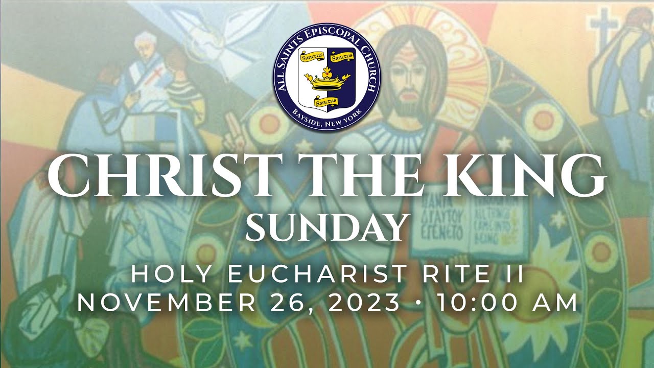 Christ the King Sunday – Holy Eucharist Rite II Live Stream - YouTube