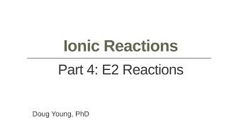 What is an E2 Reaction?