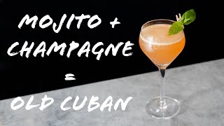 What if the Mojito became a Champagne Cocktail...? The Old Cuban