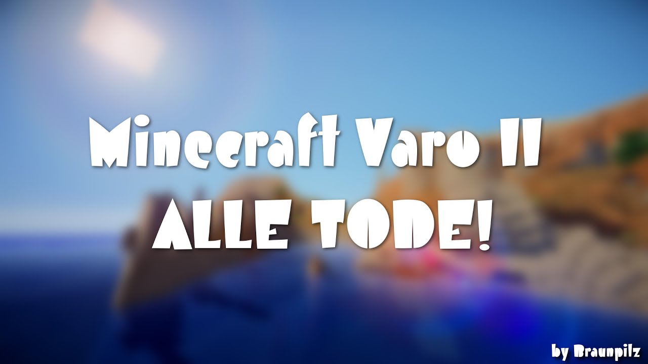 Minecraft VARO II ALLE TODE UND KILLS! Zusammenschnitt