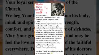 Healing Prayer for Pope Francis | A Prayer for Strength and Recovery