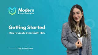 getting started with modern events calendar: a comprehensive guide for your event business