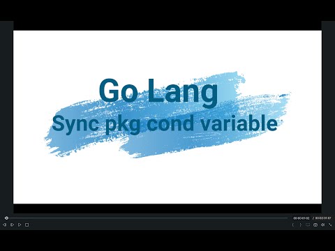 05 golang conditional variable tutorial