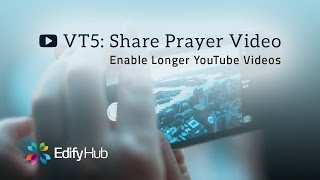 Vt5 Allow Video Prayer Updates Longer Than 15 Minutes