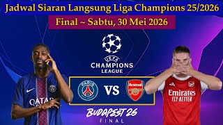 Champions League Final Schedule Live SCTV - PSG vs Arsenal - UCL 2025/2026
