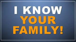 AWESOME: I know your family! (Mind Magic)