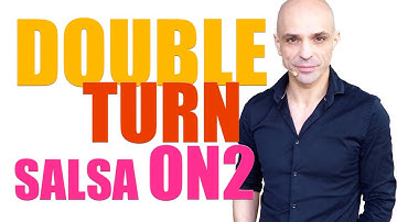 HOW TO DO SALSA DOUBLE TURN IN SALSA ON2 - Captain Salsa