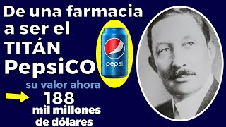 From a small pharmacy to the TITAN PepsiCo: The incredible story of PepsiCo