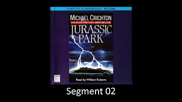 JURASSIC PARK by Michael Crichton - Unabridged Audiobook - Read by William Roberts - Segment 02