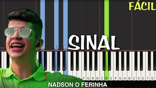 Sinal - Nadson o Ferinha Piano Tutorial Fácil