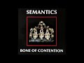 Semantics - Bone of Contention (FULL ALBUM)