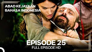 Abad Kejayaan Episode 25 (Bahasa Indonesia)