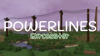 Powerlines  A Minecraft Animation