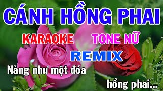 Cánh Hồng Phai Karaoke Remix Tone Nữ Nhạc Sống gia huy beat