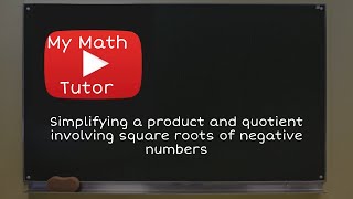 ALEKS | Simplifying a product and quotient involving square roots of negative numbers