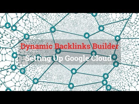 dynamic-backlink-generator-setting-up-google-cloud-buckets