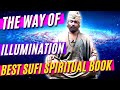 Best Book on Sufism. Way of Illumination (Hazrat Inayat Khan Audiobook)