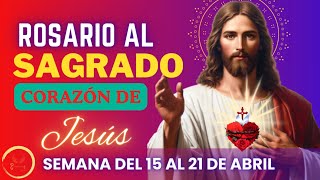 💫❤️🙏🏼✨Rosario al Sagrado Corazón de Jesús para la semana del 15 al 21 de ABRIL✨🙏🏼❤️💫