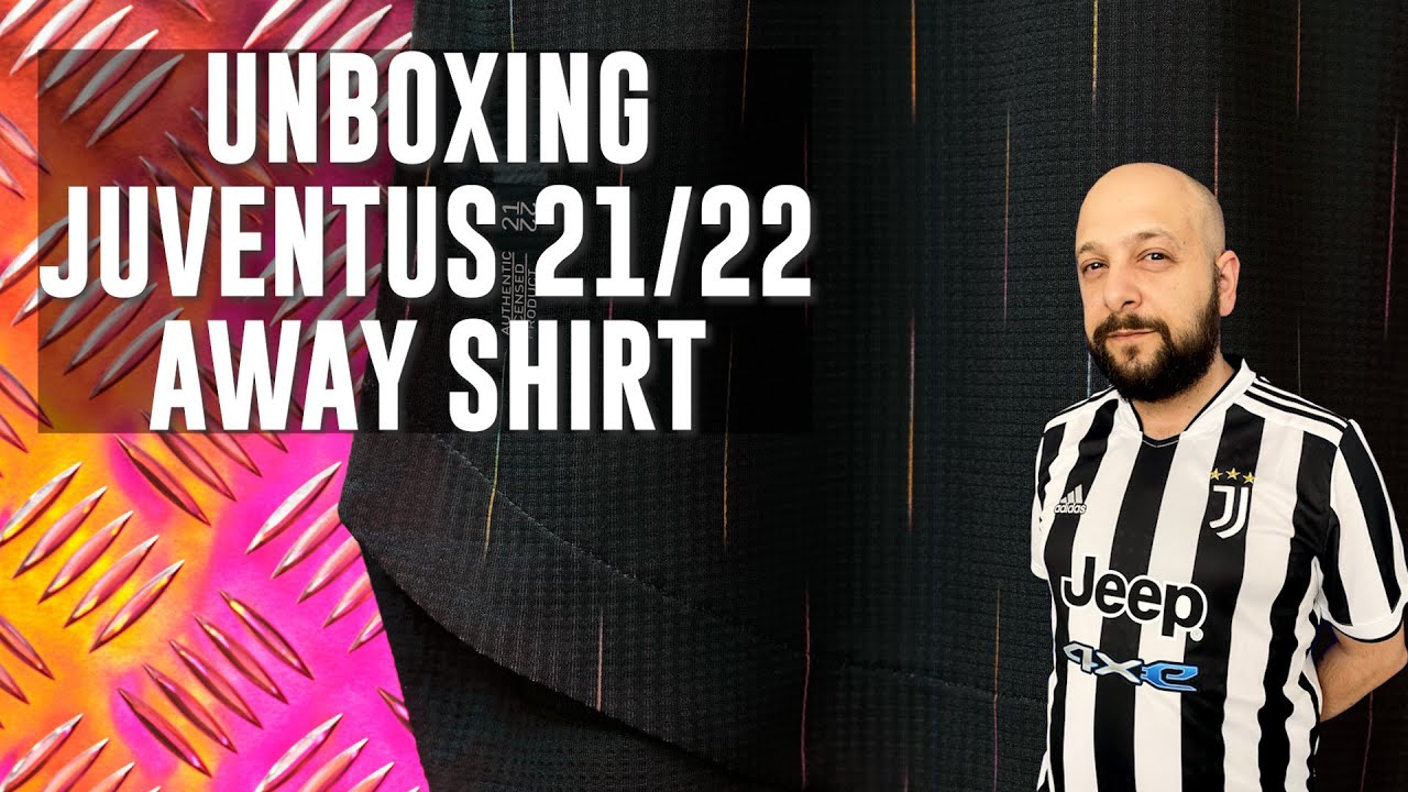 UNBOXING: JUVENTUS AWAY SHIRT 21/22 - YouTube