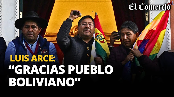 LUIS ARCE agradece a BOLIVIANOS por evitar un GOLPE de ESTADO | El Comercio