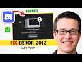 Discord Error 2012 Fixed | Can't Stream? Try This