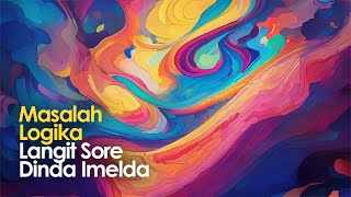 Masalah Logika - Langit Sore x Dinda Imelda x GFRN