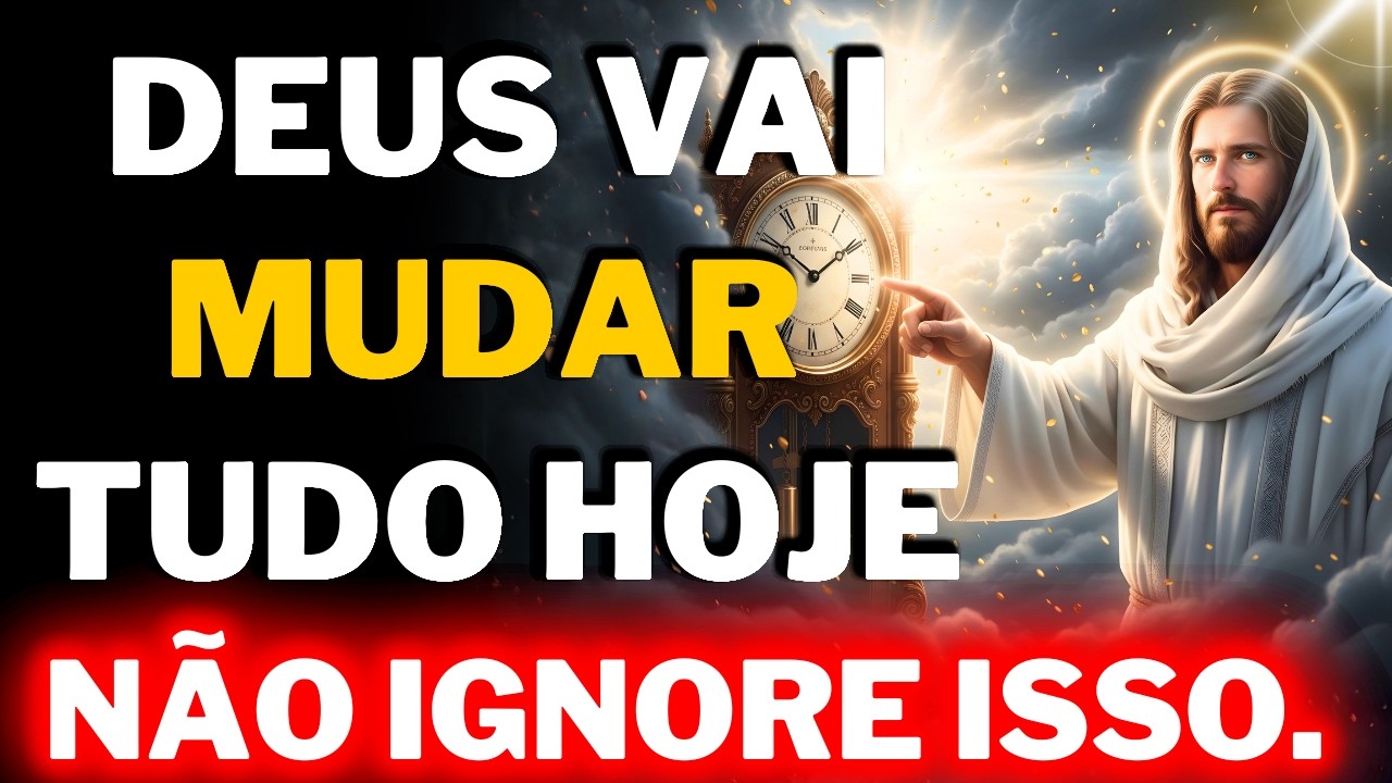 🔴 AVISO FINAL DE DEUS: HOJE É O DIA DA SUA VIRADA — ÚLTIMO AVISO DEUS DIZ ( DEUS DIZ: )