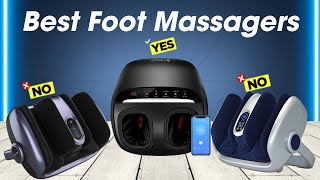 Best Foot Massagers 2024  Who's the Really Good?