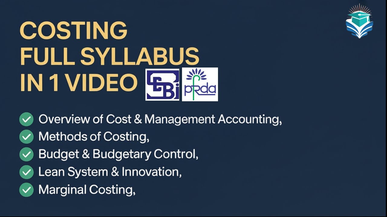 Costing Full Course in one shot | Complete Syllabus for SEBI & PFRDA 2025