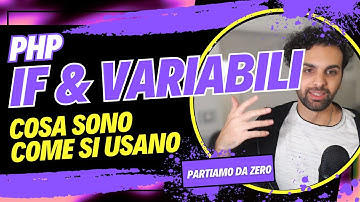 🐘PHP - IF E VARIABILI TUTORIAL - Impara da zero