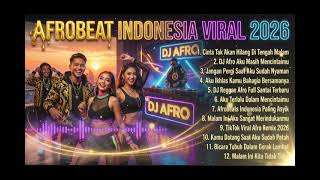  Indonesian Afrobeat Album 2026  Most Addictive Viral Tiktok 