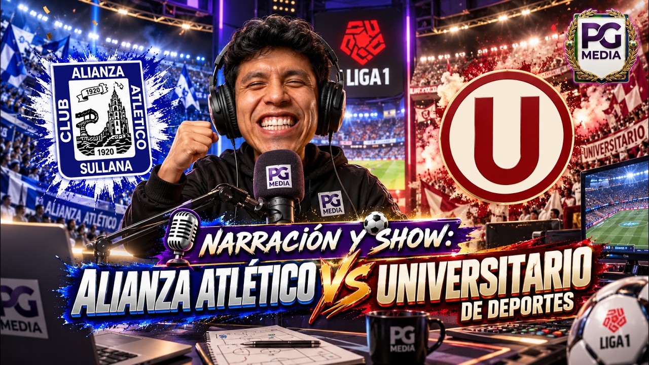 🔴 NARRACION Y SHOW: #ALIANZAATLETICO VS. #UNIVERSITARIO | #PERU | #ENVIVO 🔴