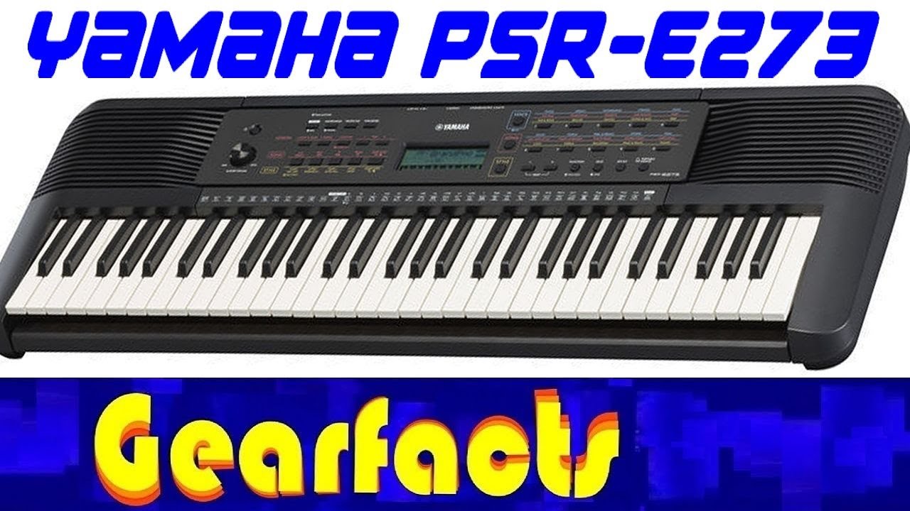 Yamaha's new generation: The PSR-E273 unboxing and demo