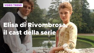 Elisa di Rivombrosa, il cast della serie