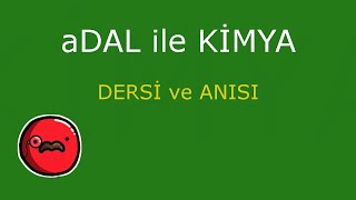 Doğukan Adal İle Kimya Dersi Ve Anısı 9 Aralık