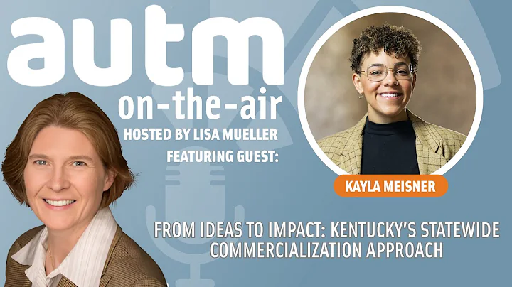 From Ideas to Impact: Kentucky’s Statewide Commercialization Approach with Kayla Meisner