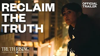 Truth Rising | Final Trailer | Out Now