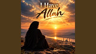 Download lagu I Have Allah