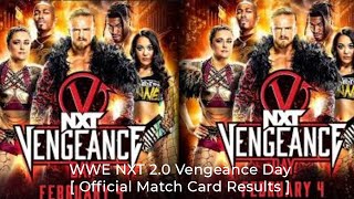 WWE NXT 2 0 Vengeance Day 2024: { Full Match Card Results }