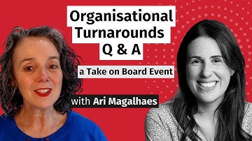 Ari Magalhaes answers all questions about organisational turnarounds