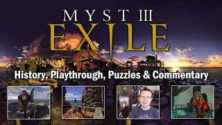 Myst III: Exile Retrospective / Full Playthrough