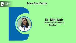 Dr. Mini Nair | Consultant Ayurvedic Physician in Bangalore | Ayurvedic Physician- Know Your Doctor