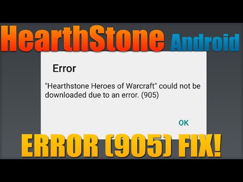 Hearthstone Android: How to Fix "Error (905)"