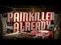 Painkiller Already 156 Big giveaway from our sponsor