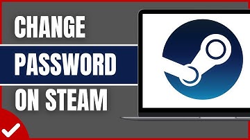 How To Change Password On Steam (Full guide)