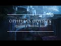 Ophelia's Odyssey #6 with Crystal Skies [Future Bass, Melodic Dubstep, Bass Music]